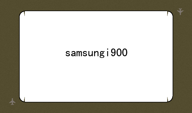 samsungi900