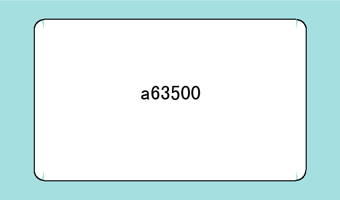 a63500