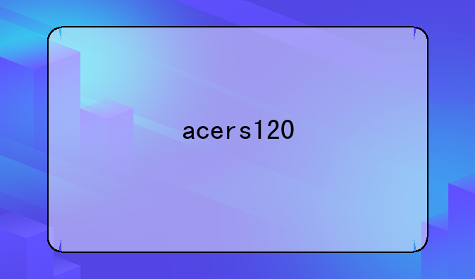 acers120