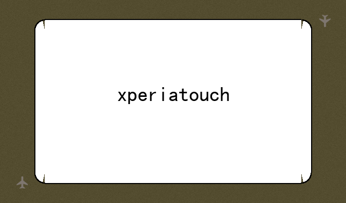 xperiatouch