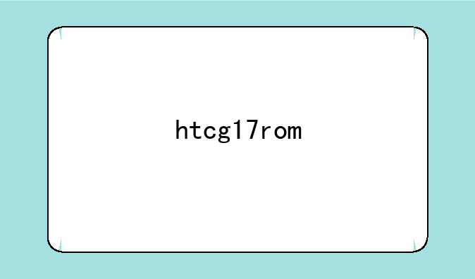htcg17rom