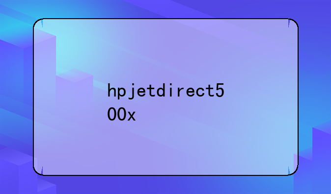 hpjetdirect500x