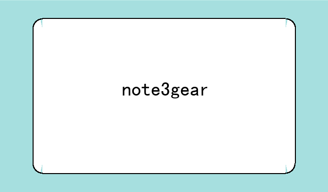 note3gear